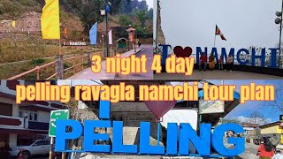 3 night 4 day tour plan pelling ravangla namchi! আমাদের পেলিং রাবাংলা নামছি ভ্রমণের ভিডিও march-2024