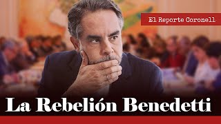 REPORTE CORONELL | El detrás de cámaras de la protesta de ministros contra nombramiento de Benedetti