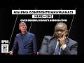 EP. 94: Julius Malema clashes with General Nhlanhla Mkhwanazi on issues involving General Feroz Khan