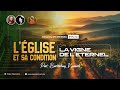 L'ÉGLISE ET SA CONDITION : LA VIGNE DE L'ETERNEL #2 -  Pst. KAMBALE - Dimanche 29/09/24