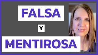 Cuidado con ELLA. Es FALSA y MENTIROSA