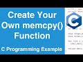 Create Your Own memcpy() Memory Copy Function | C Programming Example