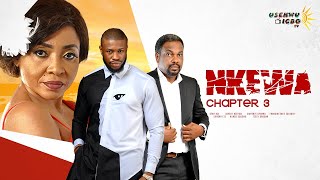 Nkewa Chapter 3 | Stan Nze | Chinenye Uyanna | Sandra Eze | Latest Nigerian Movies