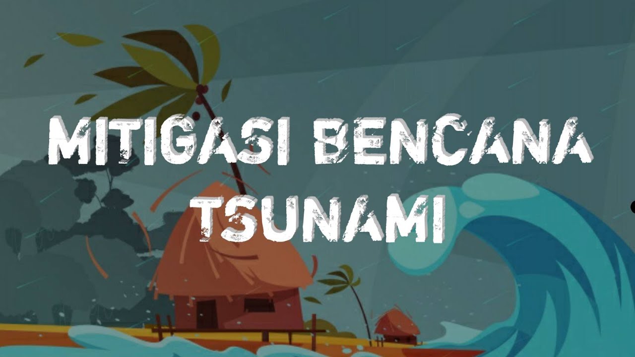 MITIGASI BENCANA TSUNAMI - YouTube