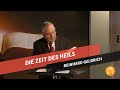 Die Zeit des Heils - Reinhard Gelbrich