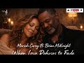 🎵 Mariah Carey Ft. Brian McKnight – When Love Refuses to Fade ( Official Video) by Echoes of Love