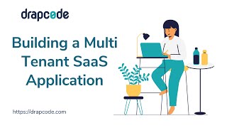 Building a Multi Tenant SaaS Application