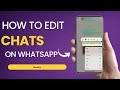 How to Edit a WhatsApp Message (ANDROID AND IPHONE WhatsApp Text tricks)