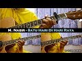 M. Nasir - Satu Hari Di Hari Raya (Instrumental/Full Acoustic/Guitar Cover)