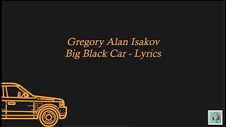 Gregory Alan Isakov - Big Black Car Lyrics