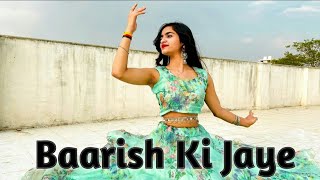 Baarish Ki Jaye | B Praak | Nawazuddin Siddiqui | Riya Singh Choreography