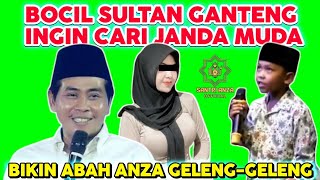 BOCIL SULTAN TAMPAN INGIN MENIKAHI JANDA MUDA - BIKIN KH ANWAR ZAHID GELENG-GELENG