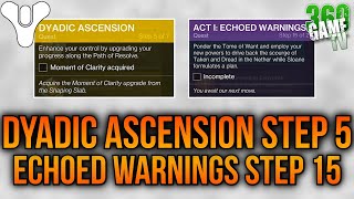 Dyadic Ascension Quest Step 5 (Moment of Clarity) Info + Echoed Warnings Quest Step 15 - Destiny 2