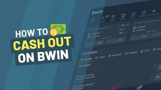 How To Cash Out On Bwin (And Why It Won't Work Sometimes)