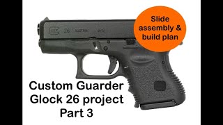 Guarder Glock 26 build! Part 3, slide assembly! #airsoftgbb #airsoft #glockairsoft #glock