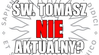 Czy św. Tomasz jest nieaktualny? PiO w Piątek #31