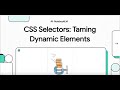 [Automation Testing] 30. CSS Selectors  Taming Dynamic Elements