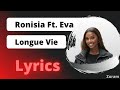 Ronisia FT. Eva - Longue Vie (Lyrics)(Paroles)