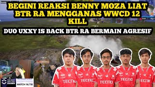 DUO UXXY IS BACK !! BEGINI REAKSI BENNY MOZA LIAT COMBO DUO UXXY BTR RA WWCD 12 KILL - PMSL 2024