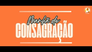 MANHÃ DE CONSAGRAÇÃO | ADSEARA BONANÇA | 07/01/2025 | [HD]