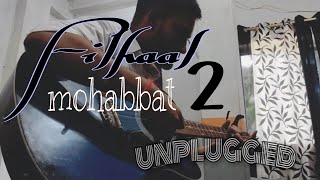 Filhaal 2 .Mohabbat🌹 | Guitar cover | BPraak | Jaani | Sunny Gupta