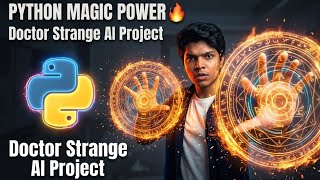 I Created Doctor Strange Powers Using Python 🔥 | OpenCV + AI Hand Tracking
