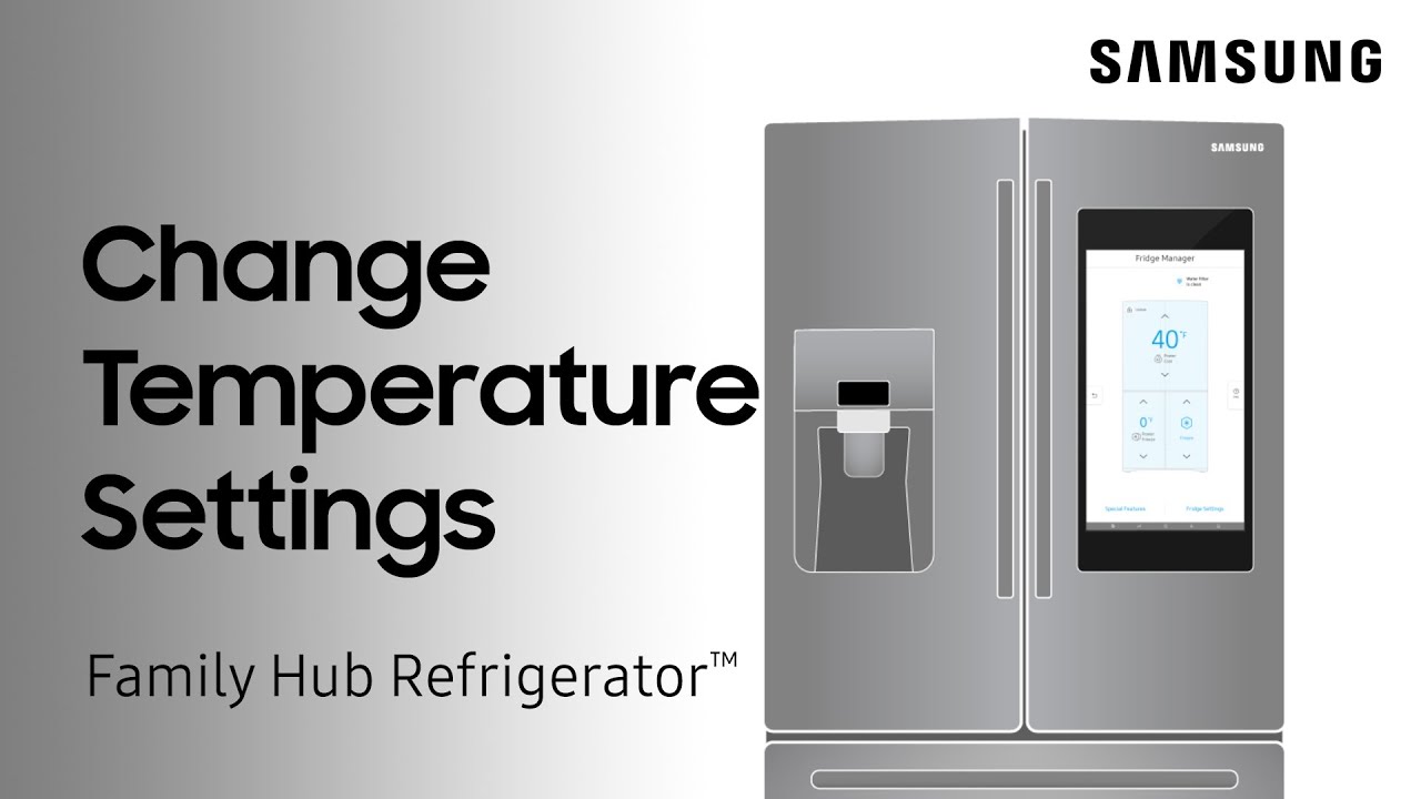 How To Adjust The Temperature On Your Family Hub Refrigerator | Samsung ...