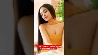 Cô gái đẹp nhất thế giới 2024 - Andrea Brillantes