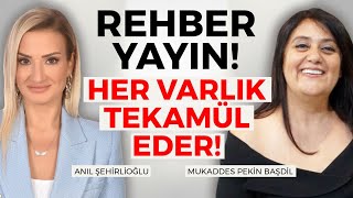 REHBER OLACAK YAYIN! ‘Her Varlık Tekamül Eder’ | Tekamül Yolculuğu | Mukaddes Pekin Başdil