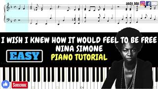 I Wish I Knew How It Would Feel To Be Free - Nina Simone / EASY Piano Tutorial / Sheetmuisc / Midi