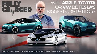 Will Apple, Toyota or VW be Tesla's biggest competitor? + more | 100% Independent, 100% Electric