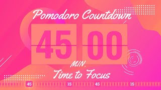 🔄 45/15 Pomodoro Flip Clock | Boost Focus \u0026 Productivity 🎯