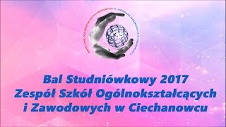 Bal Studniówkowy 2017 w ZSOiZ w Ciechanowcu 21.01.2017 r.