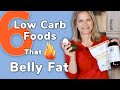 6 Low Carb Foods That Burn Belly Fat - Are You Eating Them?