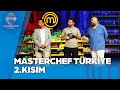 MasterChef Türkiye 2. Kısım | 11.09.2024 @masterchefturkiye