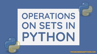Operations on Python Sets || Python Sets || Python Data Structures - Part 14