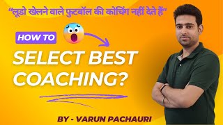 How to Choose the Best Coaching for UPSC and PSC ?: Expert Tips | Civilhindipedia | Varun Pachauri