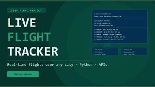 I Built a Live Flight Tracker in Python || CS50P Final Project