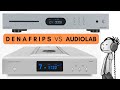 CD Transport Battle. DENAFRIPS vs AUDIOLAB