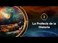 02 La Profecía de la Historia - Doug Batchelor