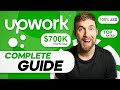 The COMPLETE Upwork Tutorial for Beginners! (2024)