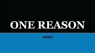 Download Mp3 milet『One Reason』歌詞/rom/eng lyrics