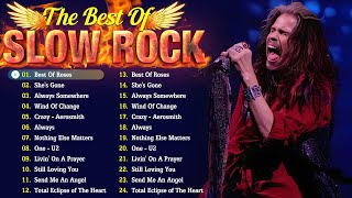 Scorpions, Nirvana, Aerosmith, U2, Led Zeppelin, GNR 🔔 Best Rock Ballads Songs Of 70s 80s 90s