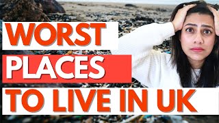 5 WORST Places to live in the UK in 2023 | Where NOT to live in the UK | UK Visa
