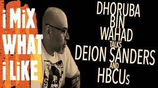 Deion Sanders and HBCUs with Dhoruba Bin-Wahad