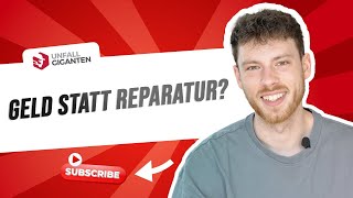 Ich habe es getan! Pkw Unfall und Geld statt Reparatur? Die fiktive Abrechnung | Unfallgiganten