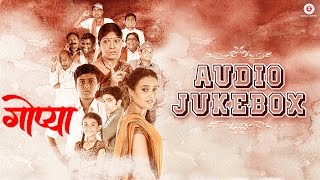 Gopya - Full Movie Audio Jukebox | Aditya P, Madhavi J, Sameer V \u0026 Manisha P | Raj Paithankar