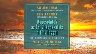 Kapcsolatok az Égi világokkal és a Túlvilággal | 2023.09.13.