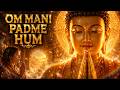 Om Mani Padme Hum (ॐ मणि पद्मे हूँ) | Awaken Wisdom | Reduce Stress | Dissolve Obstacle