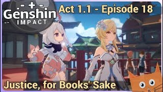 Genshin Impact - Walkthrough - Episode 18: "Justice, for Books' Sake" (Act 1.1)